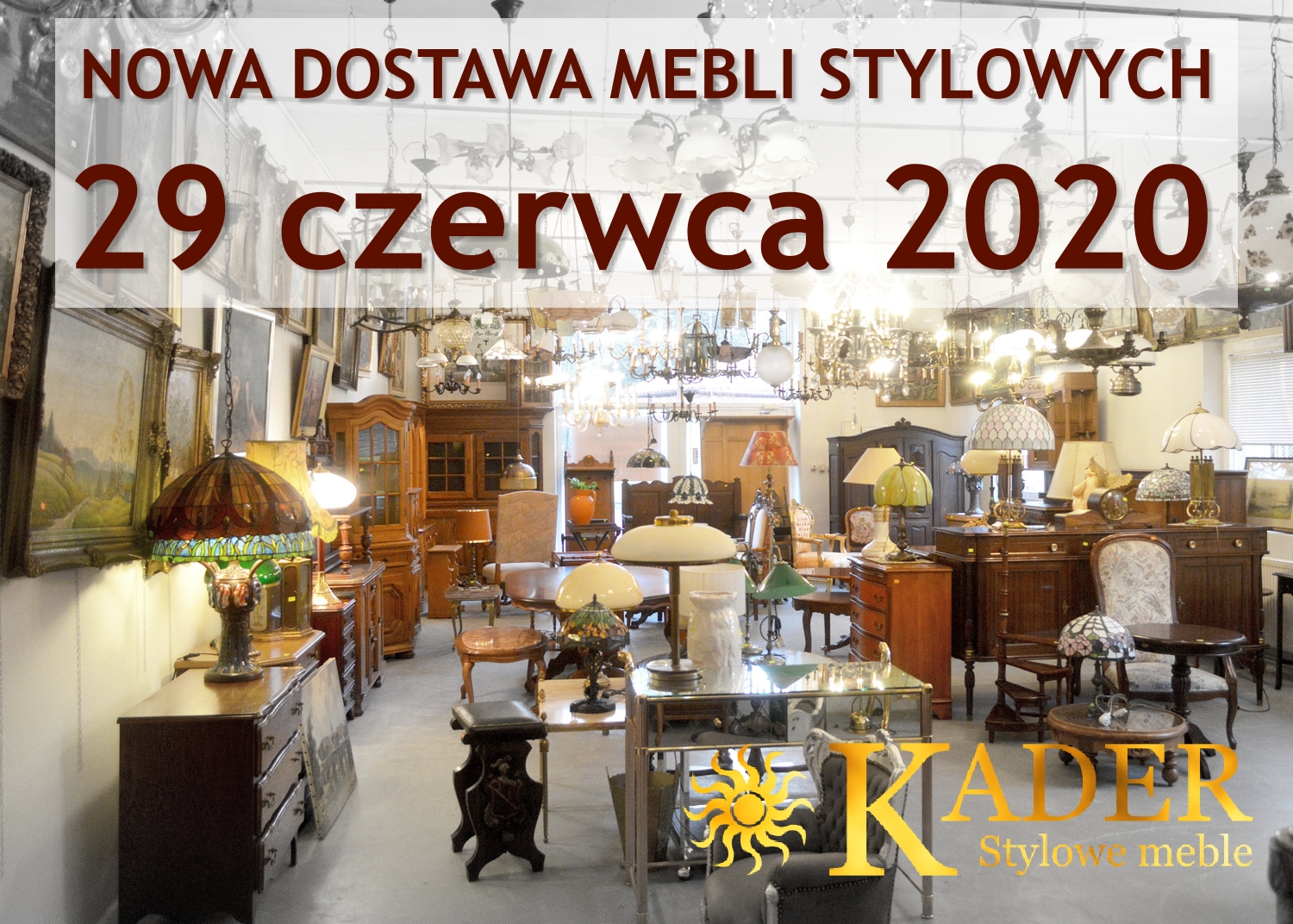 Nowa dostawa mebli stylowych 20.07.2020 - KADER Grodzisk Mazowiecki